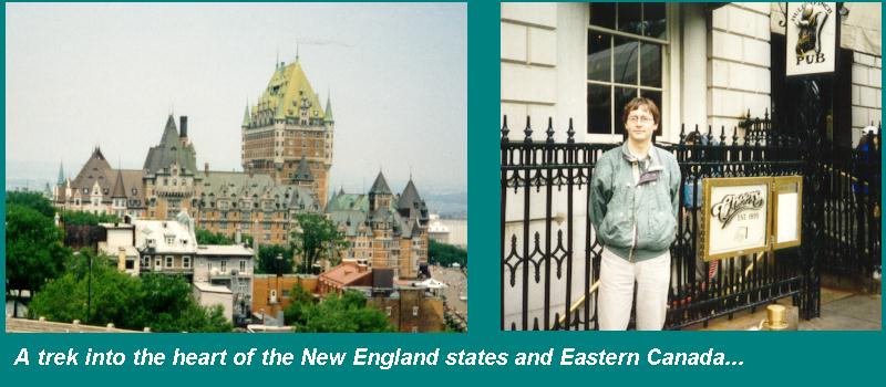 A trek into the heart of New England States and Canada